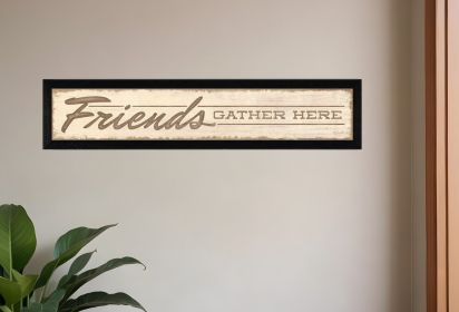 Friend a Gather Here Print Wall Art (Framed: Black, Style: 1)
